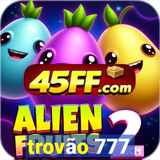 trovão 777